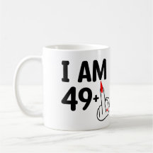 Anniversaire drôle 50 Ans J'ai 49 ans plus