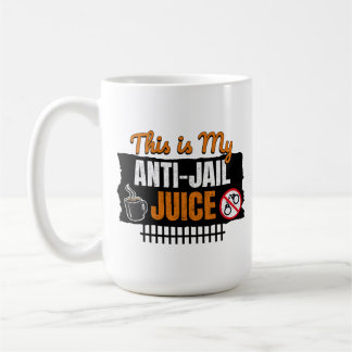 Mug Anti-Jus de Prison - Drôle de café et humour caféi