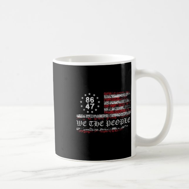 Mug Anti Trump 8647 86 47 Us Drapeau Nous Le Peuple (Droite)