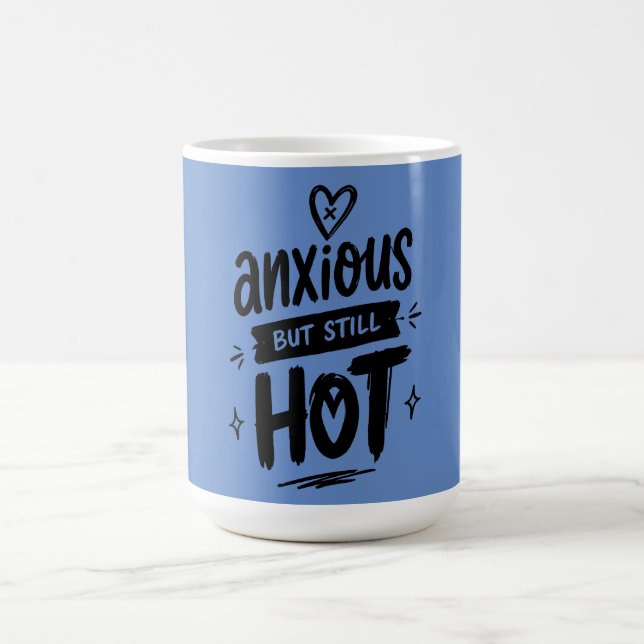 Mug Anxious But Hot (Centre)