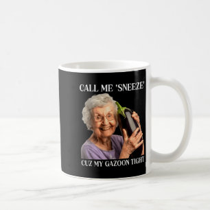 Mug Appelez-moi Éternuer Parce que Mon Gazoon Éreinté