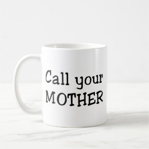Mug Appelle ta mère