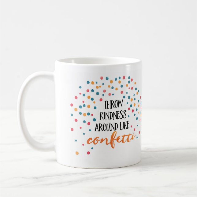 Mug Apportez de la gentillesse comme des confettis | M (Gauche)