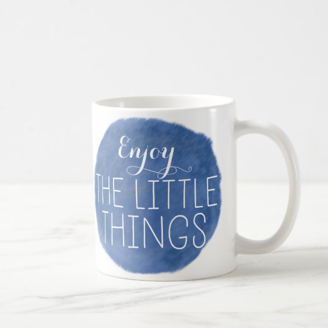 Mug Appréciez les petites choses (Droite)