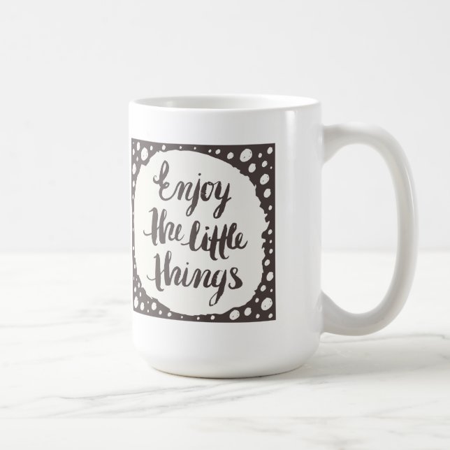 Mug Appréciez les petites choses 3 (Droite)