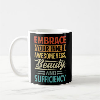 Mug Appréciez Votre Connaissance Intérieure Beauté Et 