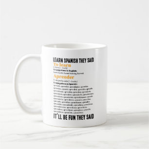 Mug Apprenez l'espagnol Ce sera amusant Ils disent drô