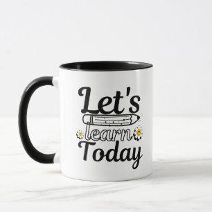 Mug Apprenons aujourd'hui enseignant