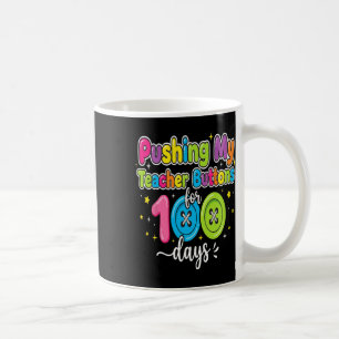 Mug Appuyer sur les boutons de mon professeur 100 jour