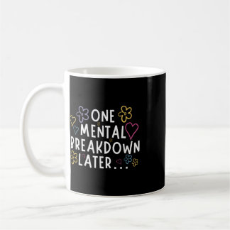 Mug « Après une dépression mentale… » T-shirt drôle