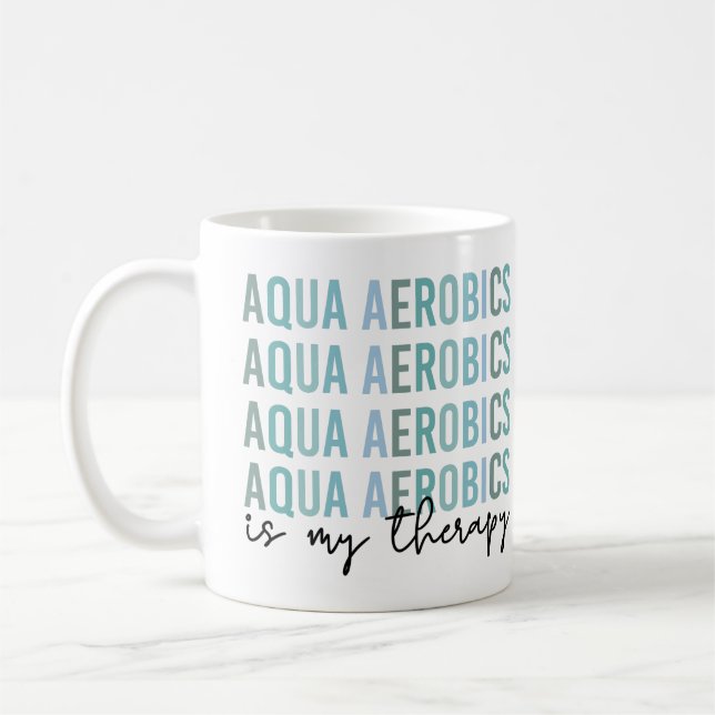 Mug Aqua Aerobics est mon Thérapie Eau Aérobic cadeaux (Gauche)