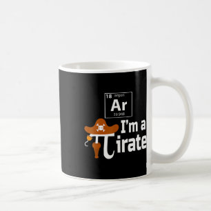 Mug Ar I'm A Pirate Funny Pi Pun Science Mars 14 3.14
