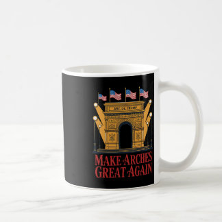 Mug Arc De Trump Redonne Sa Gloire Aux Arches _2 