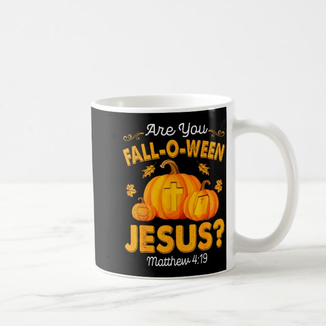 Mug Are You Fall-o-ween Jesus Christian Pumpkin Hallow (Droite)