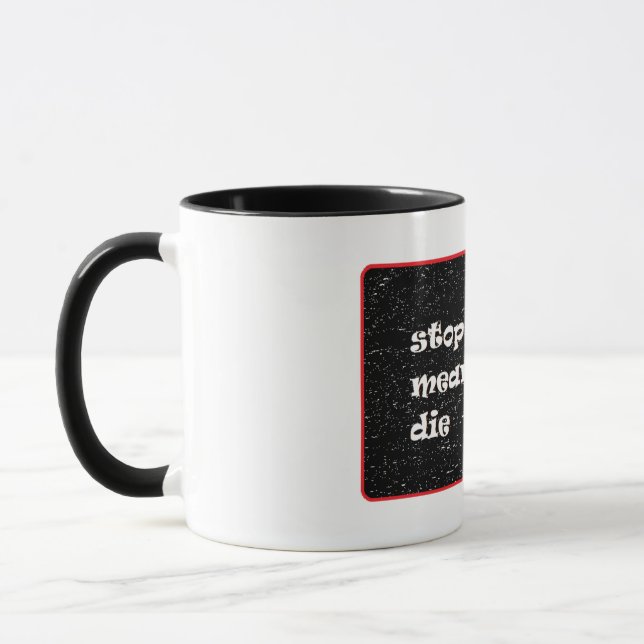 Mug Arrêtez D'Essayer, Je Vais Mourir (Gauche)
