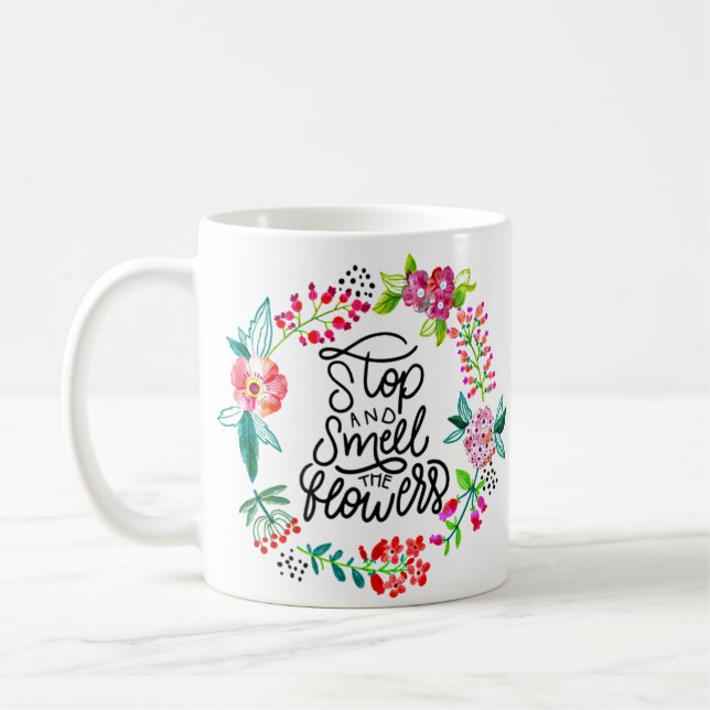 Mug Arrêtez et sentez les fleurs (Gauche)