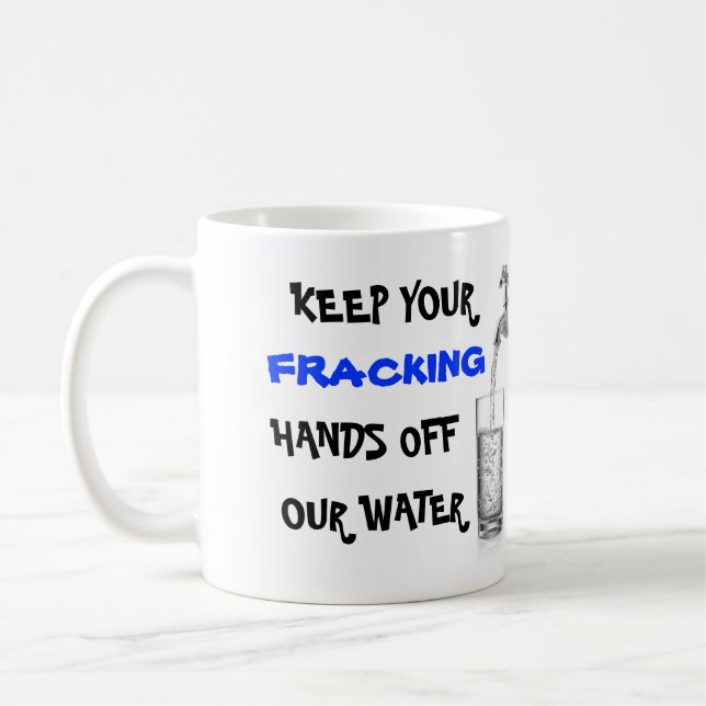 Mug Arrêtez Fracking avec de l'eau notre (Gauche)