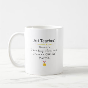 Mug Art Enseignant Freaking Awesome Titre du travail