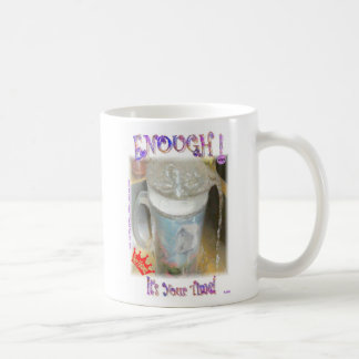 Mug Assez ! Il est votre temps !