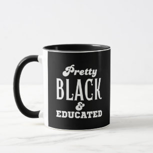 Mug Assez noire et éduquée