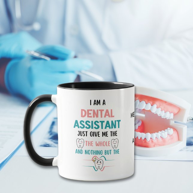 Mug ASSISTANT DENTAIRE Drôle Drôle La dent entière (Great dentist coffee mug gift idea for Dental Assistants Appreciation Day.)