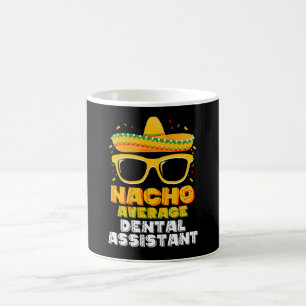 Mug Assistant Dentaire Pas Moyen Cinco De Mayo