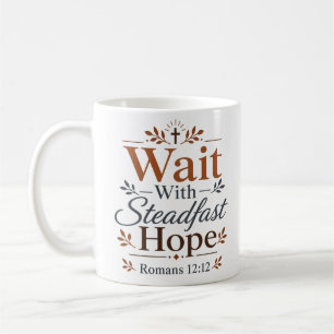 Mug Attendre avec une espérance inébranlable Encourage