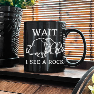 Mug Attends de voir un rocher Géologie Rocks Géolo