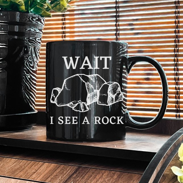 Mug Attends de voir un rocher | Géologie Rocks | Géolo (Créateur téléchargé)