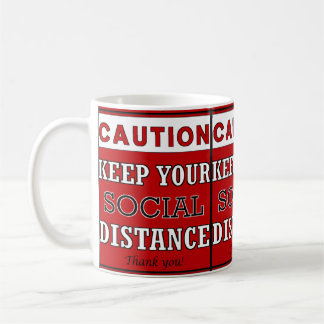 Mug Attention à maintenir la quarantaine de votre dist