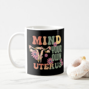 Mug Attention à votre propre utérus