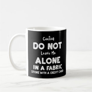 Mug Attention Coudre Ne Me Laisse Pas Seul Dans Une Fa