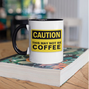 Mug Attention Il Ne Peut S'Agir D'Aucune Boisson
