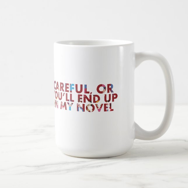 Mug Attention, ou finir dans mon roman (avec des visag (Droite)