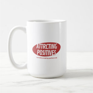 Mug Attirer les Positifs Chance Uniquement Typographie