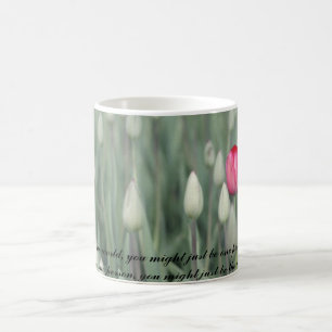 Mug Au monde vous pourriez juste être une personne…