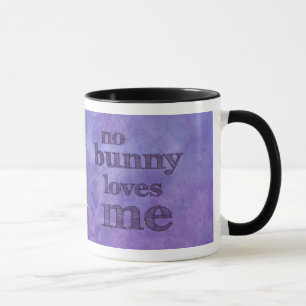 Mug Aucun lapin ne m'aime - lapin triste mignon