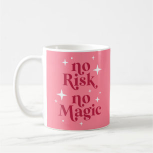 Mug Aucun risque Aucun rose magique