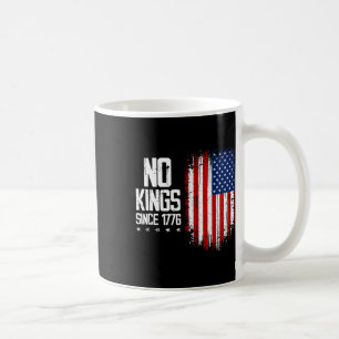 Mug Aucun Rois En Amérique Depuis 1776 4 juillet Indep