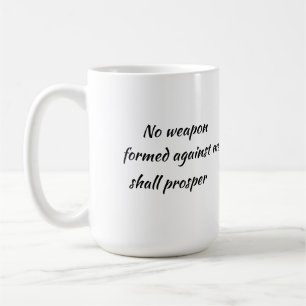 Mug Aucune arme formée contre moi ne prospérera