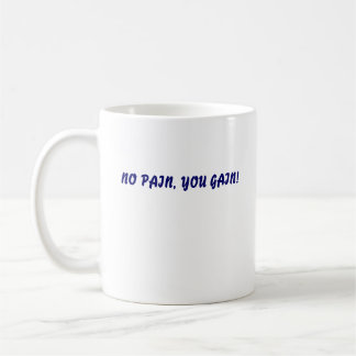 MUG AUCUNE DOULEUR, VOUS GAGNEZ ! , AUCUNE DOULEUR,