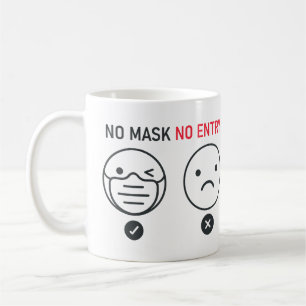 Mug Aucune entrée de masque