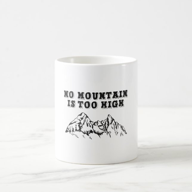 Mug Aucune montagne n'est trop haute (Centre)
