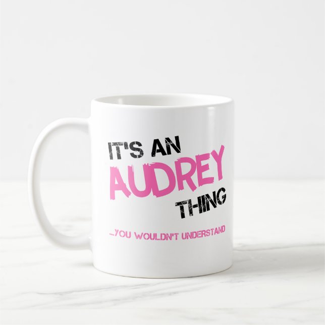 Mug Audrey chose que vous ne comprendriez pas nom (Gauche)