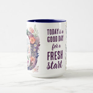 Mug Aujourd'hui est une Bonne Journée Nouveau Départ C