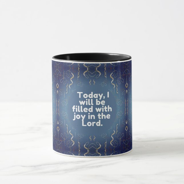 Mug Aujourd'hui, je serai rempli de joie dans le Seign (Centre)
