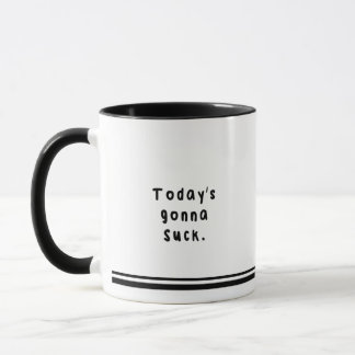 Mug Aujourd'hui va sucer la tasse. La maison originale