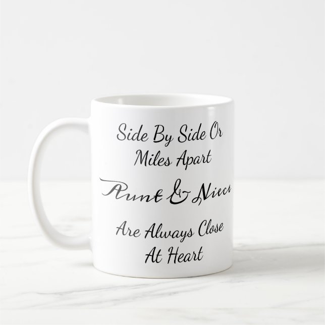 Mug Aunt & Niece Quote – Side By Side or Miles Apart (Gauche)