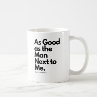 Mug Aussi Bon Que L'Homme D'à Côté De Moi Probablement