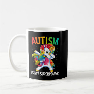 Mug Autism Is My Superpower Dabbing Unicorn 1422